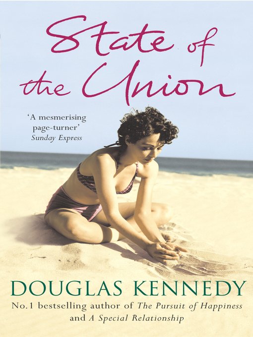 Title details for State of the Union by Douglas Kennedy - Available
